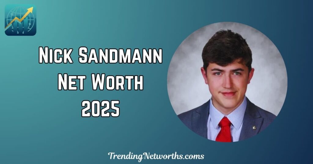 Nick Sandmann Net Worth: A Detailed and Insightful Exploration